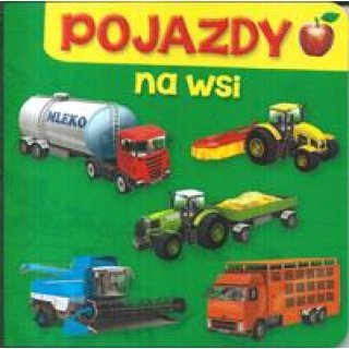 Pojazdy na wsi, dla dzieci 1-3 lata