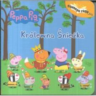 Królewna Śnieżka, Świnka Peppa Pig. Seria: Pewnego razu... dla dzieci 1-3 lata