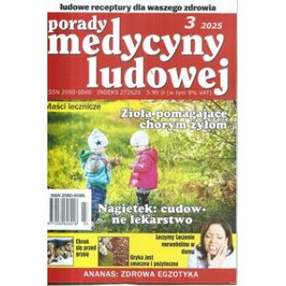 Porady medycyny ludowej 3/2025