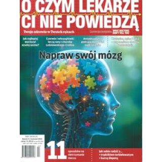 O czym lekarze Ci nie powiedzą 4/2025