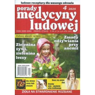 Porady medycyny ludowej 4/2025