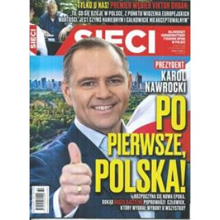 Sieci nr 32/2025 Prezydent Karol Nawrocki