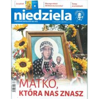 Niedziela nr 34/2025 Matko, która nas znasz