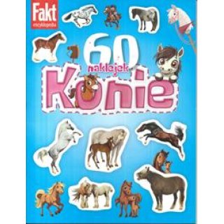 Konie 60 naklejek - Fakt encyklopedia 3/2025