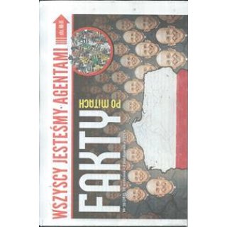 Fakty po mitach nr 39/2025 Wszyscy jesteśmy agentami