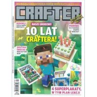 CRAFTER magazyn dla fanów MINECRAFTA nr 4/2025 10 lat Craftera!