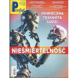 Przegląd nr 44/2025 Nieśmiertelność