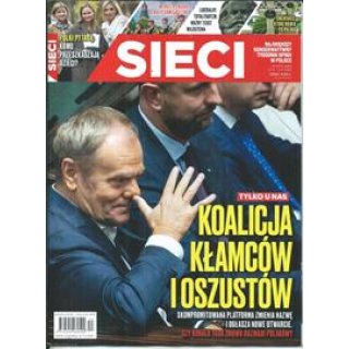 Sieci nr 44/2025 Koalicja kłamców czy oszustów