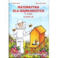 Matematyka dla najmłodszych Półrocznik 2/2025