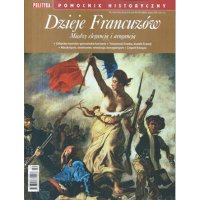Dzieje Francuzów - Polityka Pomocnik Historyczny 2/2022