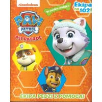 Paw Patrol Psi Patrol - Ekipa pędzi z pomocą, Ekipa na 102