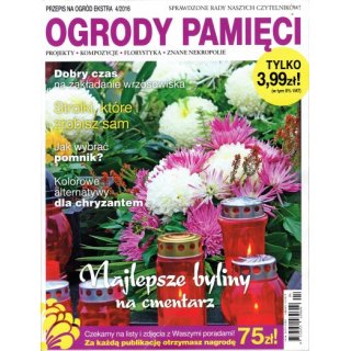 Przepis Na Ogród Ekstra Ogrody Pamięci Wydanie Specjalne; 4/2016