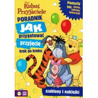 Disney Kubuś i Przyjaciele; Jak przygotować przyjęcie