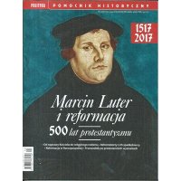 Marcin Luter i reformacja - Polityka Pomocnik Historyczny 4/2017