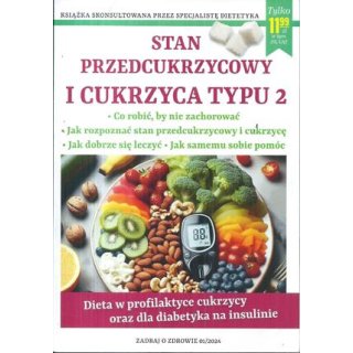 Stan przedcukrzycowy i cukrzyca typu 2 - Zadbaj o zdrowie 1/2024