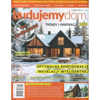 Budujemy Dom nr 1-2/2026 - Trendy i innowacje 2026