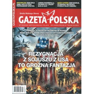 Gazeta Polska nr 10/2026 - Rezygnacja z sojuszu USA...