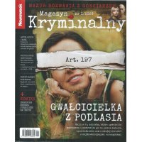 Magazyn kryminalny Newsweek nr 1/2026 - Gwałcicielka z Podlasia