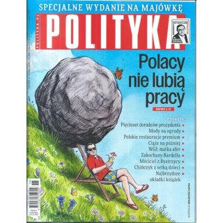Polityka nr 18/2026 - Polacy nie lubią pracy