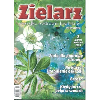 Zielarz nr 2/2026 - Zioła dla poprawy zdrowia