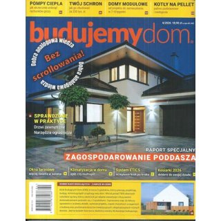 Budujemy Dom nr 4/2026 - Zagospodarowanie poddasza