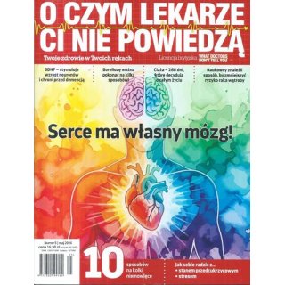 O czym lekarze Ci nie powiedzą nr 5/2026 maj - Serce ma własny mózg!