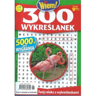 300 wykreślanek Wiem! nr 6/2026 czerwiec