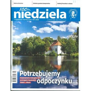 Niedziela nr 27/2026 - Potrzebujemy odpoczynku...