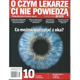 O czym lekarze Ci nie powiedzą nr 6/2026 czerwiec - Co można wyczytać z oka?