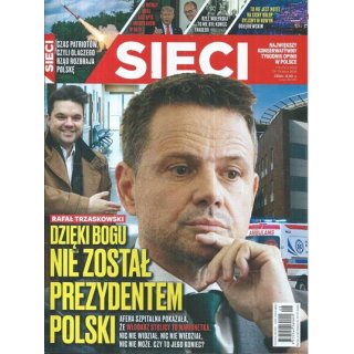 Sieci nr 29/2026 - Dzięki Bogu nie został prezydentem Polski