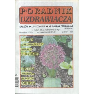 Poradnik Uzdrawiacza nr 7/2026 lipiec (404) - Choroby...