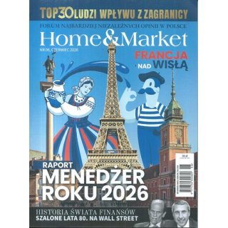 Home & Market nr 6/2026 (czerwiec) - Menedżer Roku 2026