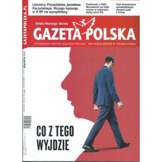 Gazeta Polska nr 31/2026 - Co z tego wyjdzie