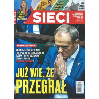 Sieci nr 35/2026 - Już wie, że przegrał