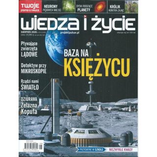 Wiedza i życie nr 8/2026 sierpień (1100) - Baza na Księżycu