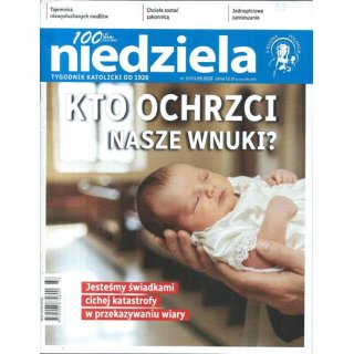 Niedziela nr 37/2026 - Kto chrzci nasze wnuki?