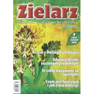 Zielarz nr 4/2026 (lipiec - sierpień) - Krzem z Doliny Krzemowej