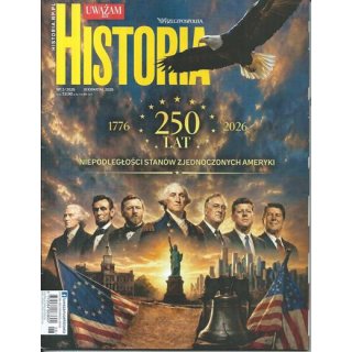 Uważam Rze Historia nr 3/2026 - 250 lat