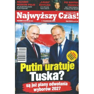 Najwyższy Czas nr 41-42/2026 - Putin uratuje Tuska?