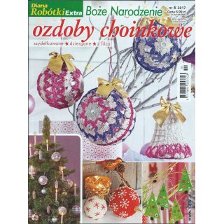 Boże Narodzenie ozdoby choinkowe Diana Robótki Extra 6/2017