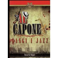 Al Capone Gangi i Jazz; Henrik Hojer