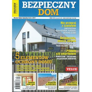 Bezpieczny Dom; Murator Numer Specjalny Extra 4/2017