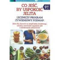 Co Jeść By Uspokoić Jelita; Praktyka Zdrowego Życia 1/2020