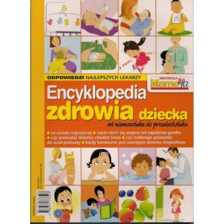 Encyklopedia Zdrowia Dziecka; Biblioteczka Mato To Ja 4/2010