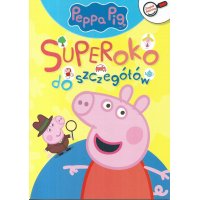 Peppa Pig; Superoko Do Szczegółów
