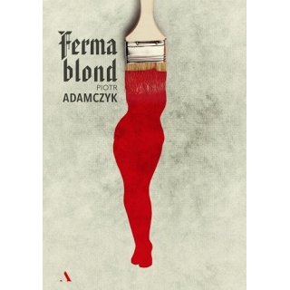 "Ferma blond" Piotr Adamczyk
