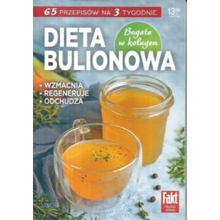 Dieta bulionowa Fakt leksykon zdrowia 1/2022