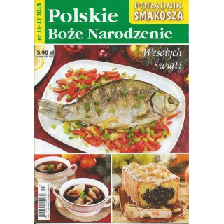 Polskie Boże Narodzenie; Poradnik Smakosza; 11-12/2018