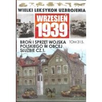 Wielki Leksykon Uzbrojenia Wrzesień 1939 tom 315