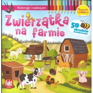 Zwierzątka na farmie Koloruję i naklejam Fakt naklejki 5/2023